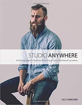 STUDIO ANYWHERE. A photographer's guide to shooting in unconventional locations