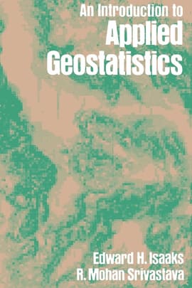 AN INTRODUCTION TO APPLIED GEOSTATISTICS