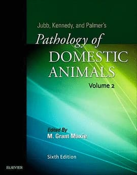 JUBB, KENNEDY & PALMER'S PATHOLOGY OF DOMESTIC ANIMALS: VOLUME 2