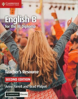 ENGLISH B FOR THE IB DIPLOMA. Teacher's Resource with Digital Access