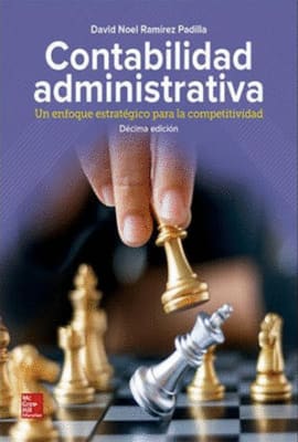 CONTABILIDAD ADMINISTRATIVA. UN ENFOQUE ESTRATEGICO PARA LA COMPETITIVIDAD