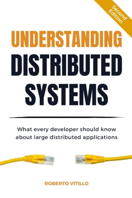 UNDERSTANDING DISTRIBUTED SYSTEMS. What every developer should know about large distributed applications