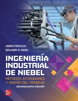 INGENIERIA INDUSTRIAL DE NIEBEL. Métodos, estándares y diseño del trabajo