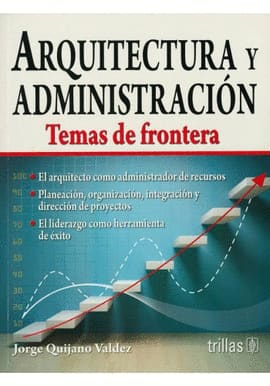 ARQUITECTURA Y ADMINISTRACIÓN. Temas de frontera