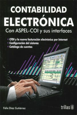CONTABILIDAD ELECTRONICA. con ASPEL-COI y sus interfaces