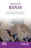 CRIANZA DE RANAS SERIE: NEGOCIOS AGROPECUARIOS