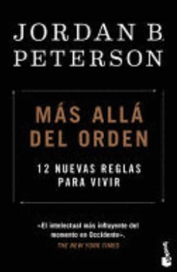 MÁS ALLÁ DEL ORDEN: 12 NUEVAS REGLAS PARA VIVIR