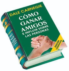 COMO GANAR AMIGOS E INFLUIR SOBRE LAS PERSONAS