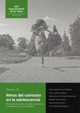 RETOS DEL CONTEXTO EN LA ADOLESCENCIA. Representaciones sociales, violencia, ciudadanía y mundo digital