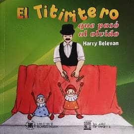 EL TITIRITERO QUE PASO AL OLVIDO