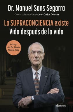 LA SUPRACONCIENCIA EXISTE. vida despues de la vida