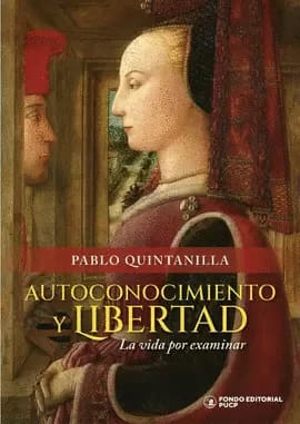 AUTOCONOCIMIENTO Y LIBERTAD. La vida por examinar