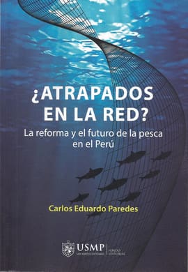 ¿ATRAPADOS EN LA RED? LA REFORMA Y EL FUTURO DE LA PESCA