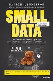 SMALL DATA. Las pequeñas pistas que nos advierten de las grandes tendencias