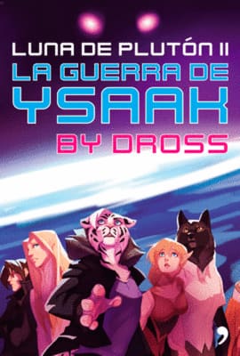 LUNA DE PLUTÓN II LA GUERRA DE YSAAK