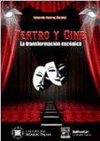 TEATRO Y CINE. La transformación escénica