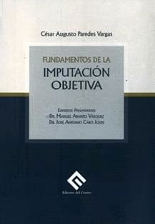 FUNDAMENTOS DE LA IMPUTACIÓN OBJETIVA
