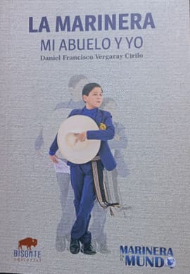 LA MARINERA MI ABUELO Y YO