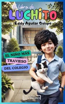 EL LIBRO DE LUCHITO. El niño más travieso del colegio
