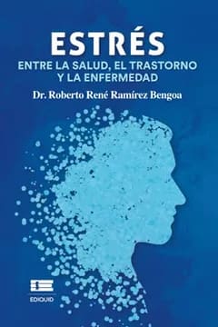 ESTRÉS: ENTRE LA SALUD, EL TRASTORNO Y LA ENFERMEDAD