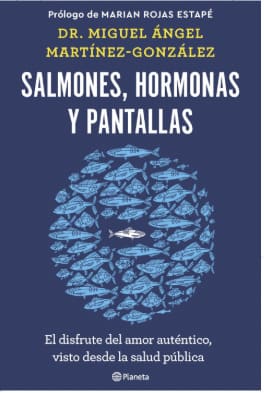 SALMONES, HORMONAS Y PANTALLAS. el disfrute del amor autentico, visto desde la salud publica