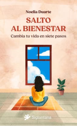 SALTO AL BIENESTAR. cambia tu vida en siete pasos