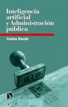 INTELIGENCIA ARTIFICIAL Y ADMINISTRACION PUBLICA. Robots y humanos compartiendo el servicio público