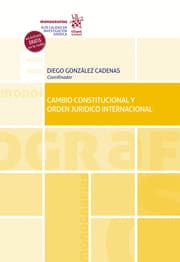 CAMBIO CONSTITUCIONAL Y ORDEN JURÍDICO INTERNACIONAL