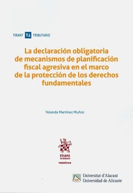 LA DECLARACIÓN OBLIGATORIA DE MECANISMOS DE PLANIFICACIÓN FISCAL AGRESIVA EN EL MARCO DE LA PROTECCIÓN DE LOS DERECHOS FUNDAMENTALES
