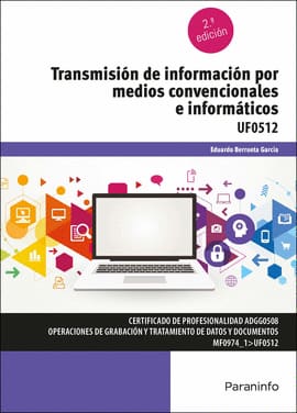 TRANSMISIÓN DE INFORMACION POR MEDIOS CONVENCIONALES E INFORMATICOS