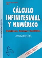 CÁLCULO INFINITESIMAL Y NUMÉRICO: DEFINICIONES, TEOREMAS Y RESULTADOS. Definiciones, teoremas y resultados : grado en ingeniería eléctrica