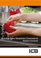 TÉCNICAS DE HIGIENE, MANIPULACIÓN Y CONSERVACIÓN DE ALIMENTOS (COCINEROS)
