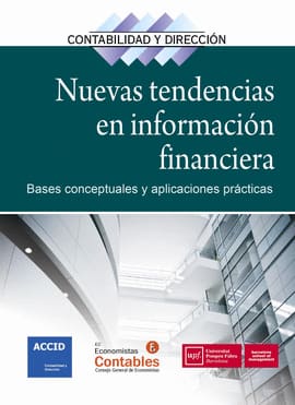 NUEVAS TENDENCIAS EN INFORMACION FINANCIERA. Bases conceptuales y aplicaciones practicas