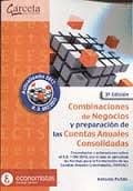 COMBINACIONES DE NEGOCIOS Y PREPARACIÓN DE LAS CUENTAS ANUALES CONSOLIDADAS