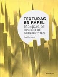 TEXTURAS EN PAPEL. Técnicas de diseño de superficies