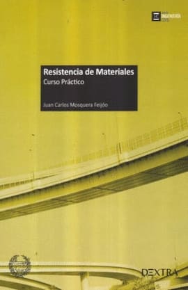 RESISTENCIA DE MATERIALES. Curso practico