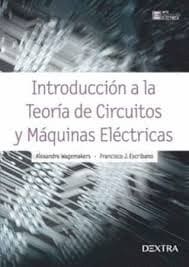 INTRODUCCIÓN A LA TEORÍA DE CIRCUITOS Y MÁQUINAS ELÉCTRICAS
