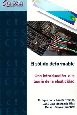 EL SOLIDO DEFORMABLE. Una introducción a la teoría de la elasticidad