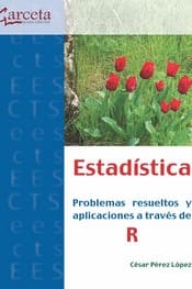 ESTADISTICA PROBLEMAS RESUELTOS Y APLICACIONES A TRAVES DE R
