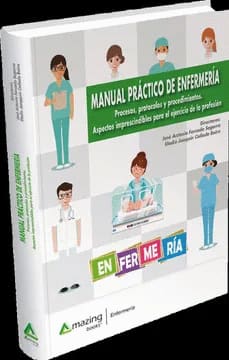 MANUAL PRÁCTICO DE ENFERMERÍA. Procesos, protocolos y procedimientos