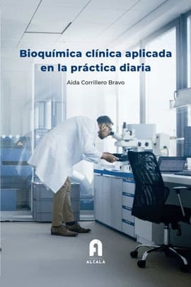 BIOQUÍMICA CLÍNICA APLICADA EN LA PRÁCTICA DIARIA