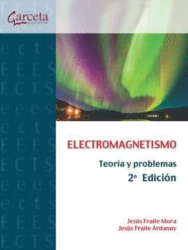 ELECTROMAGNETISMO TEORIA Y PROBLEMAS. Teoria y problemas