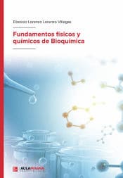 FUNDAMENTOS FÍSICOS Y QUÍMICOS DE BIOQUÍMICA