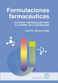 FORMULACIONES FARMACEUTICAS. FACTORES Y METODOLOGiA PARA EL CONTROL DE LA ESTABILIDAD