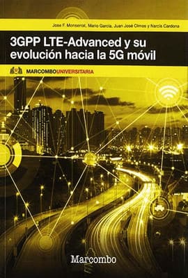 3GPP LTE-ADVANCED Y SU EVOLUCIÓN HACIA LA 5G MÓVIL