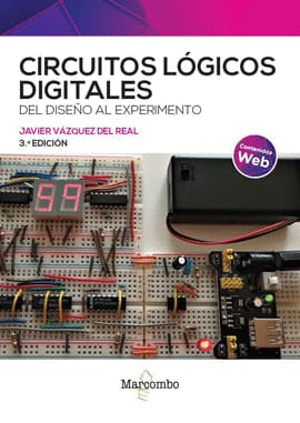 CIRCUITOS LOGICOS DIGITALES. del diseño al experimento