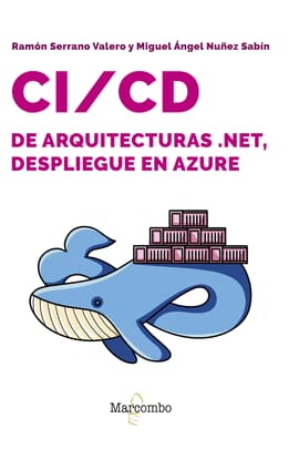 CI/CD DE ARQUITECTURAS .NET: DESPLIEGUE EN AZURE