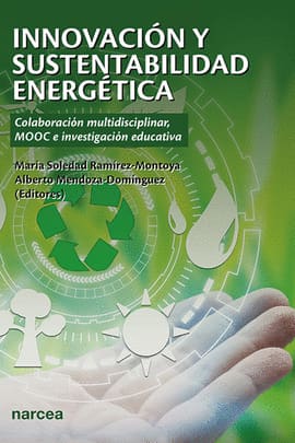 INNOVACION Y SUSTENTABILIDAD ENERGETICA. III. Colaboración multidisciplinar, MOOC e investigación educativa