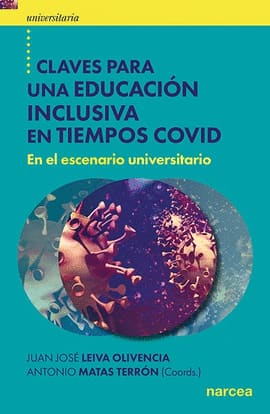 CLAVES PARA UNA EDUCACIÓN INCLUSIVA EN TIEMPOS COVID. En el escenario universitario