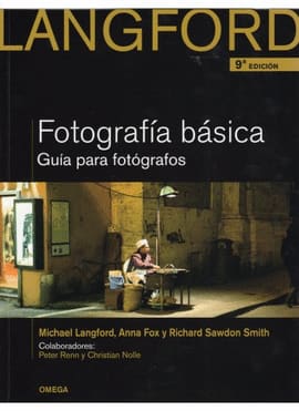 LANGFORD FOTOGRAFÍA BÁSICA. Guia para fotógrafos